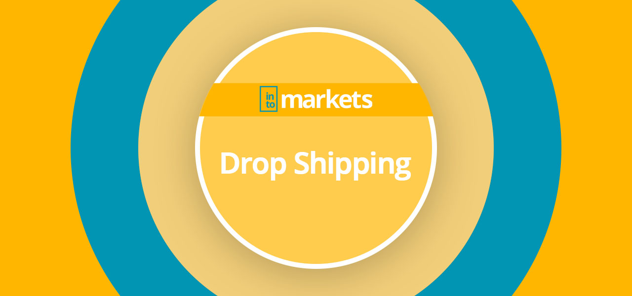 Dropshipping - intomarkets